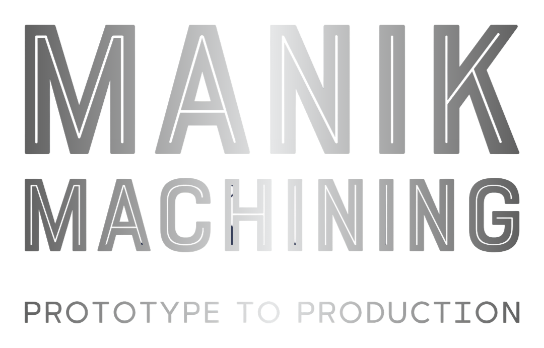 Manik Machining — Prototype to Production